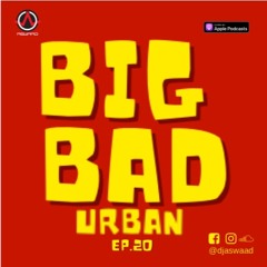 BIG BAD URBAN 20