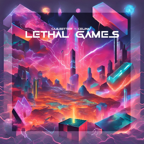 Lethal Games (feat. Celina)