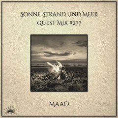 Sonne Strand und Meer Guest Mix #277 by Maao