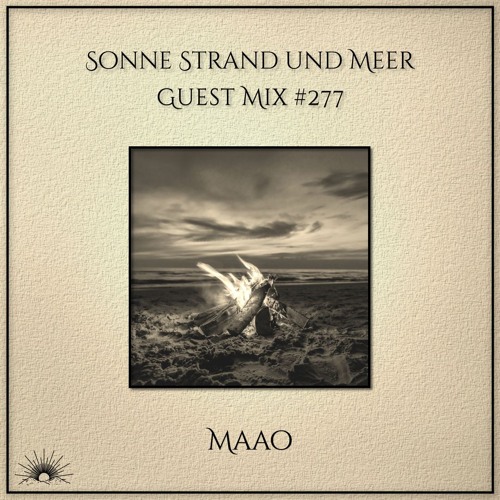 Sonne Strand und Meer Guest Mix #277 by Maao
