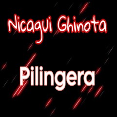 Pilingera (feat. Ghinota Boodz)