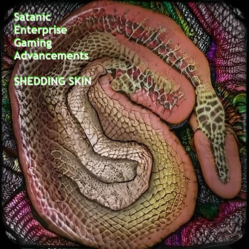 Satanic Enterprise Gaming Advancements - Shedding Skin