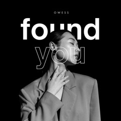 found you