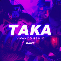 Daief - Taka Vivanco Remix
