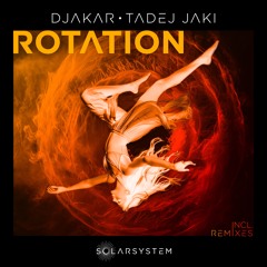 Djakar - ROTATION (Djakar Main Mix Version)