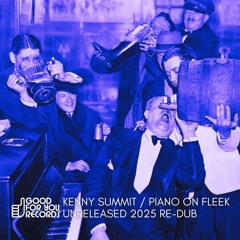 Piano On Fleek (2025 Re-Dub)