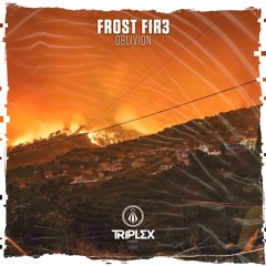 Frost Fir3 - Oblivion [OUT NOW]