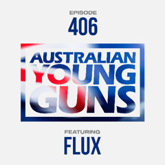 Australian Young Guns | Episode 406 | Flux