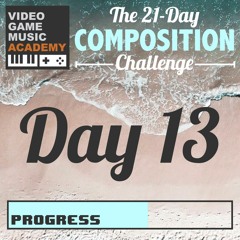 The Fun of It All — Day 13