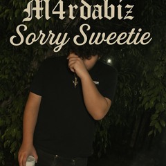 M4rdaBiz - sorry sweetie (prod. oktruly)