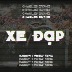 Xe Dap - Charles Cover | Daeron & Whisky Mix