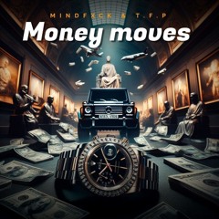 MindFxck Ft T.F.P. - Money Moves (Bodak Yellow Remix)