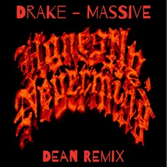 DRAKE - MASSIVE (DEAN REMIX)