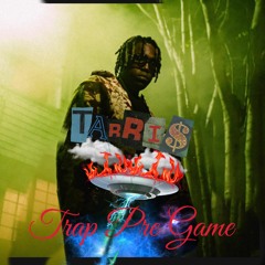 TRAP PRE GAME - DJ TARRIS