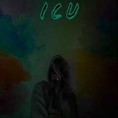 ICU (Official Audio)