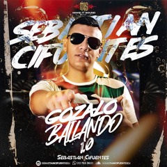GOZALO BAILANDO 1.0 - SEBASTIAN CIFUENTES DJ