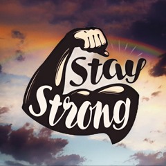 StayStrong - Music Never Dies