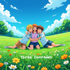 Three Comrades