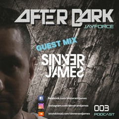 After Dark Radio 003 Guest Mix - Sinner & James