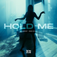 Lucky Choice - Hold Me (Original Mix)