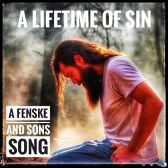 A Lifetime of Sin