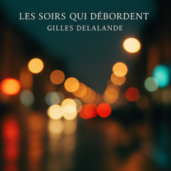 Les Soirs Qui Débordent