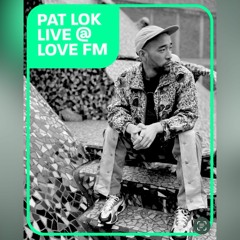 Pat Lok - Live @ Love FM