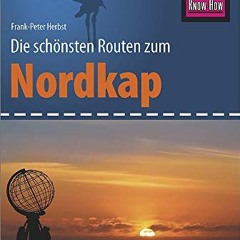 Reise Know-How Wohnmobil-Tourguide Nordkap - Die schönsten Routen durch Norwegen. Schweden und Fin