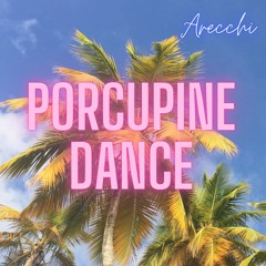 Porcupine Dance