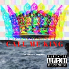Call Me King Ft. Bizzyaski, Yung Price