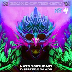 Sound Of The City Vol.4 | NATO Northeast x DJ Speed x DJ ADS [05/09/21] [MAKINA]