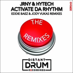 Activate Da Rhythm feat JRNY & Hytech (Jody Vukas Remix)