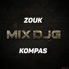 MIX DJG ZOUK-KOMPAS SOUVENIR V-11-02-2023 (GILLES FLORO-KWAK-EDITH LEFEL-AFRO COMBO-DIXIE BAND-ETC)