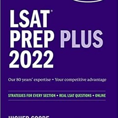 READ/DOWNLOAD& LSAT Prep Plus 2022: Strategies for Every Section, Real LSAT Questions, and Online St
