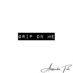 Grip on Me (acoustic demo)