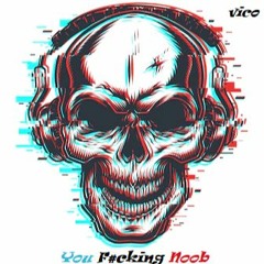 You F#cking Noob