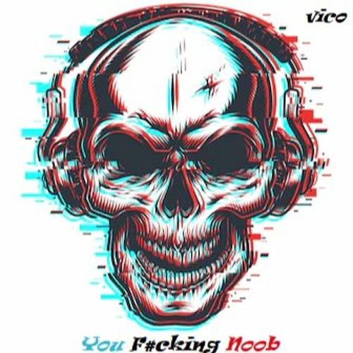 You F#cking Noob