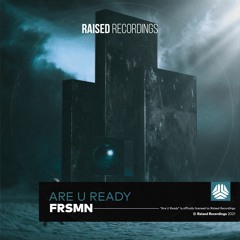 FRSMN - Are U Ready