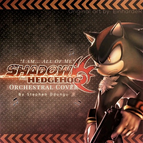 “I am... All Of Me” | Epic Orchestral Arrangement | SHADOW THE HEDGEHOG - By Stephen Ddungu
