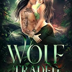 [READ] EBOOK 📃 Wolf Traded (Rejected by Fate Book 1) by  Ember-Raine Winters [KINDLE