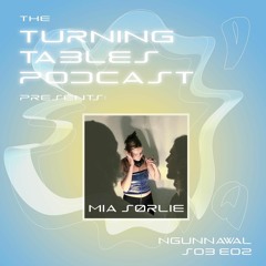 Turning Tables presents Mia Sørlie- S03, E02