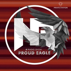 Nelver - Proud Eagle Radio Show #576 [Pirate Station Online] (11-06-2025)