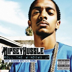 Roll The Windows Up (feat. Slauson Boyz & K Young) (Explicit Album Version)