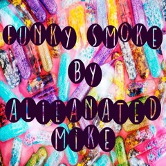 Alienated Mike - Funky Smoke Session 001