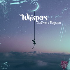 Whispers [w/ CaliCronk]