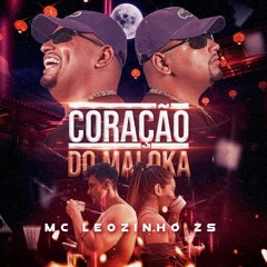 MC Leozinho ZS - Coração do Maloka (DJ Boy)