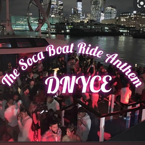 THE SOCA BOAT RIDE ANTHEM
