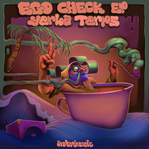 Yerba Terps - Ego Check (We Rob Rave Remix)