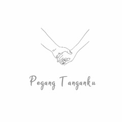 Pegang Tanganku (Nosstress Cover)