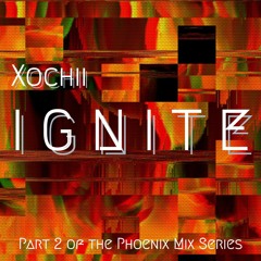 Phoenix Mix Series: IGNITE